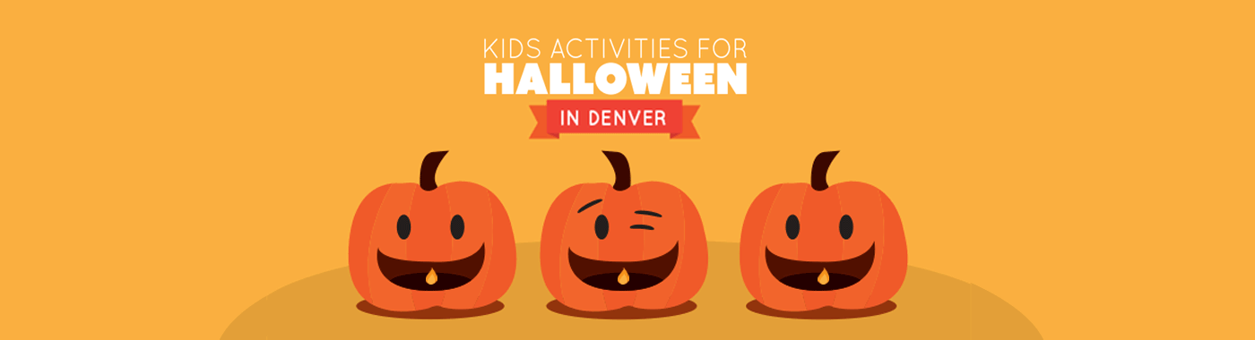 Kids Activities for Halloween in Denver 2016 | The Denver Ear