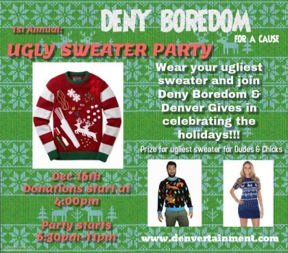  Denvertainment Ugly Sweater Party For A Cause