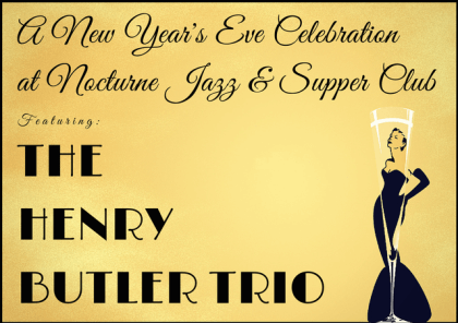 New Years Eve Celebration featuring The Henry Butler Trio