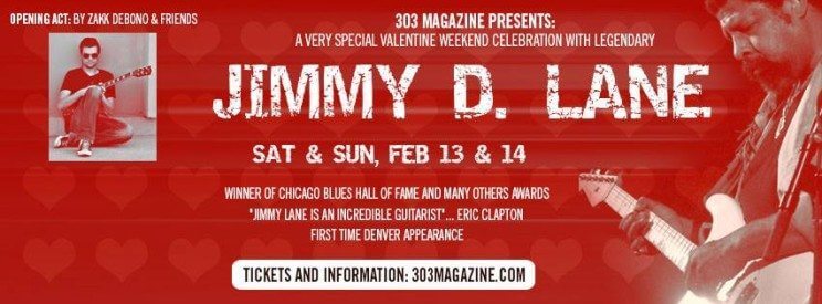  Legendary Musician Jimmy D. Lane special Valentine Weekend Celebration | The Denver Ear