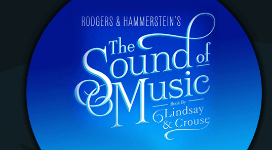 The Sound of Music Musical | The Denver Ear