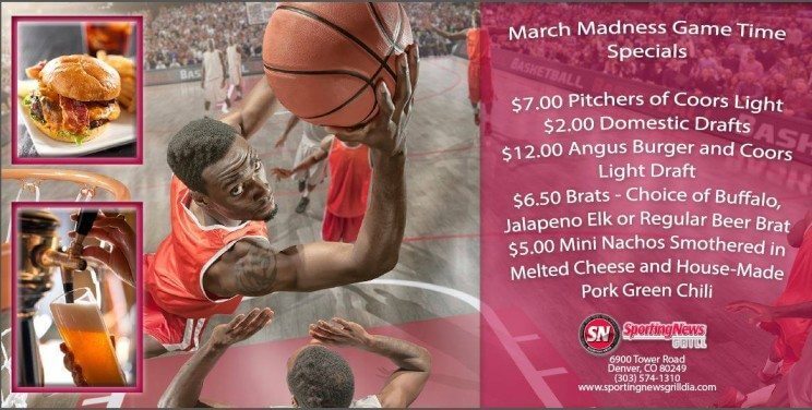 March Madness Game Time Specials | Sporting News Grill | The Denver Ear