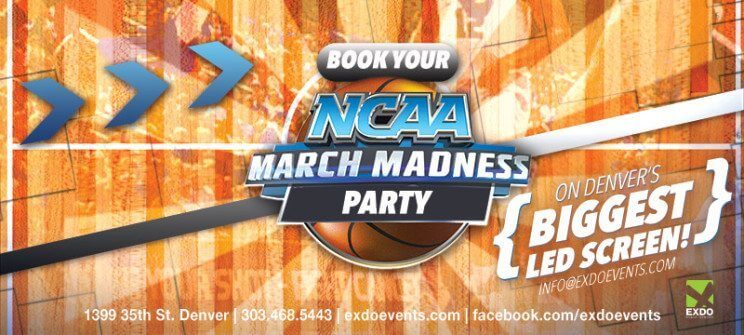 NCAA March Madness Viewing Parties | EXDO Event Center | The Denver Ear