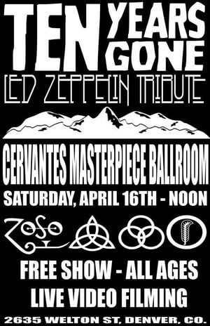 Ten Years Gone Free Led Zeppelin Tribute Concert | The Denver Ear