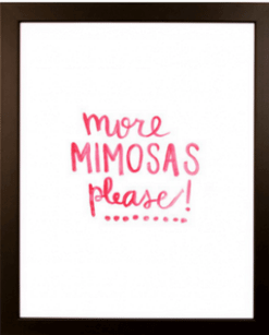 More Mimosas Please Print | The Denver Ear