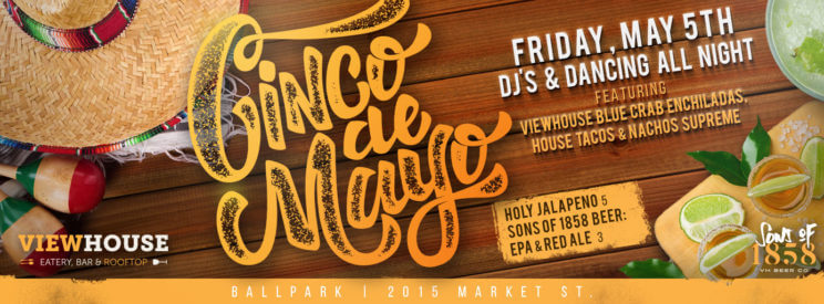 Cinco De Mayo | ViewHouse Eatery, Bar & Rooftop | The Denver Ear