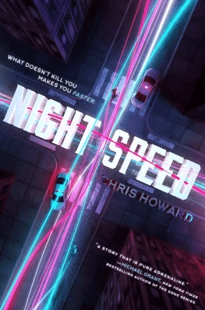 Night Speed Novel by ©Chris Howard