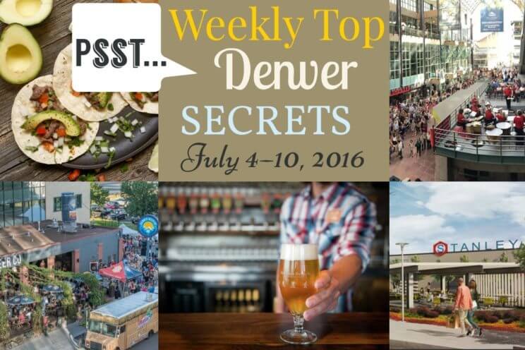 Weekly Top Denver Secrets July 4-10, 2016 | The Denver Ear