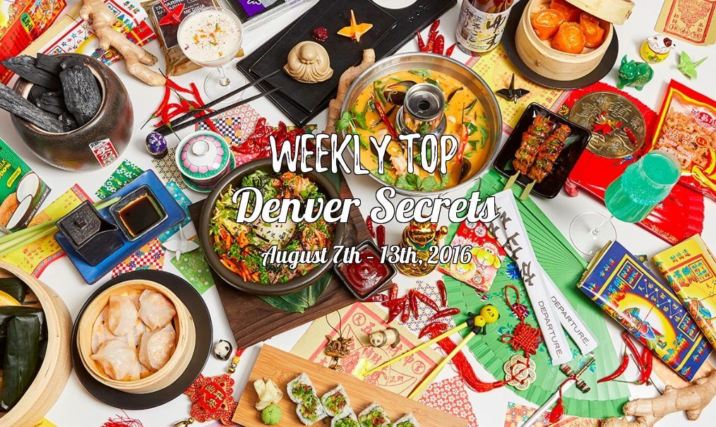 Weekly Top Denver Secrets August 7th – 13th, 2016 | The Denver Ear