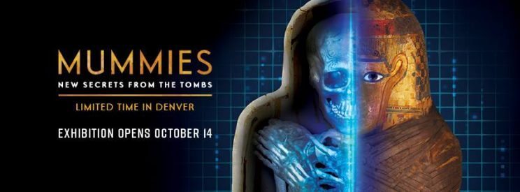 Mummies: New Secrets from the Tombs | The Denver Ear